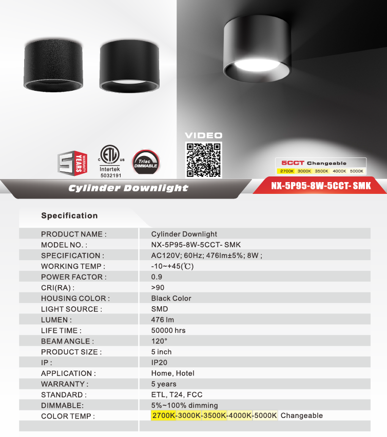 Surface-Mount LED Cylinder Downlight – 8W 5CCT (NX-5P95-8W-5CCT-SMK)