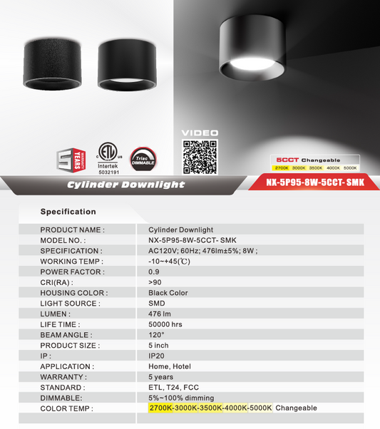 Surface-Mount LED Cylinder Downlight – 8W 5CCT (NX-5P95-8W-5CCT-SMK)